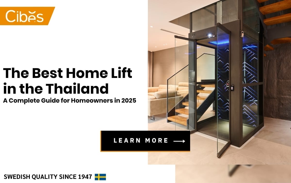 The Best Home Lift in Thailand A Complete Guide for Homeowners in 2025