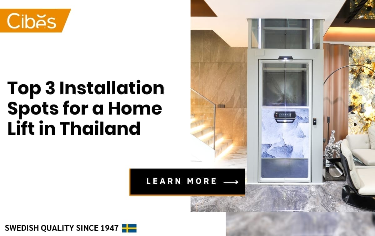 Top 3 Installation Spots for a Home Lift in Thailand