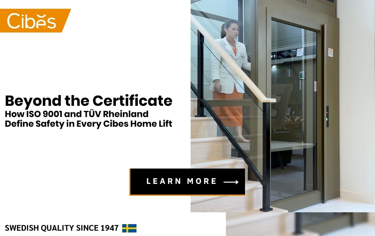 Beyond the Certificate How ISO 9001 and TÜV Rheinland Define Safety in Every Cibes Home Lift
